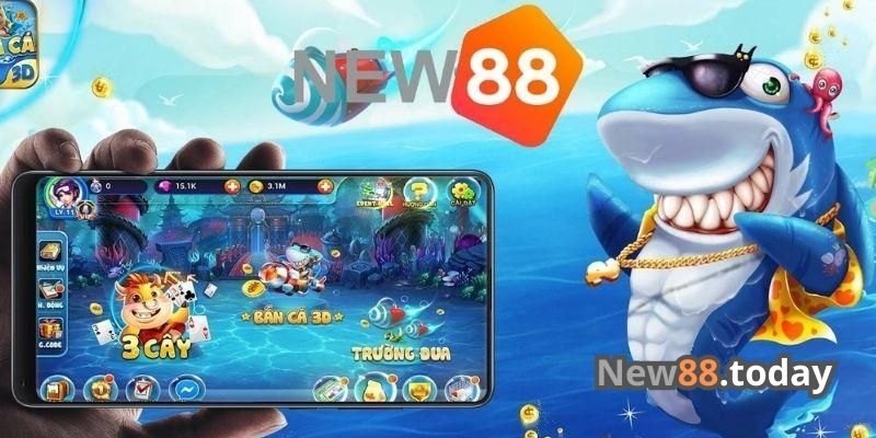 Vì sao nên chọn chơi bắn cá tại NEW88 Vì sao nên chọn chơi bắn cá tại NEW88